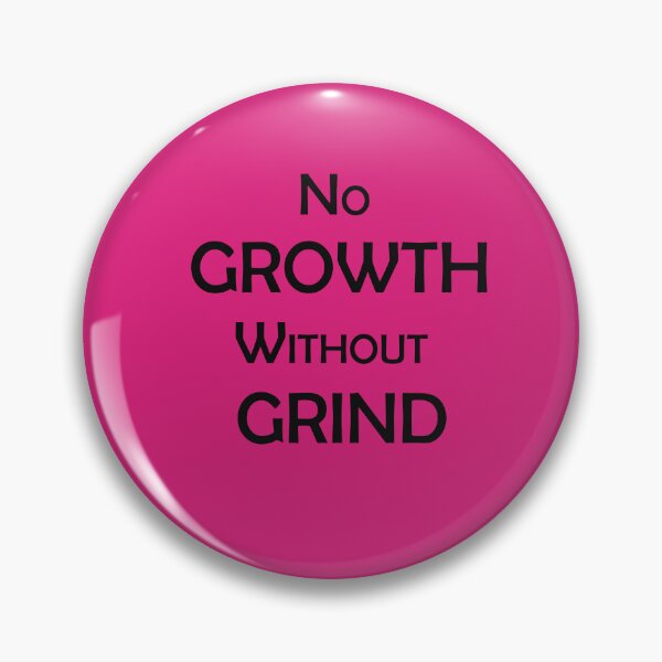 Item preview, No Growth Without Grind – Motivational Hustle Quote designed and sold by ArtNestVerse.