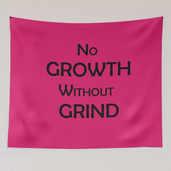 Item preview, No Growth Without Grind – Motivational Hustle Quote designed and sold by ArtNestVerse.