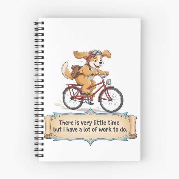 Item preview, Busy Dog on a Bicycle – Funny Motivational Quote: Very Little Time, Lots of Work designed and sold by DroolWorthyUS.