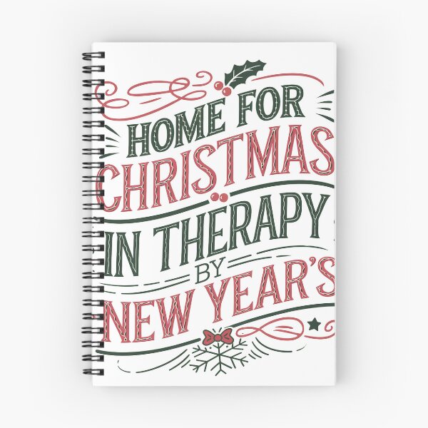 Item preview, Funny Christmas Therapy Quote T-Shirt – Home for Christmas In Therapy by New Year’s designed and sold by AgnieszkaTees.
