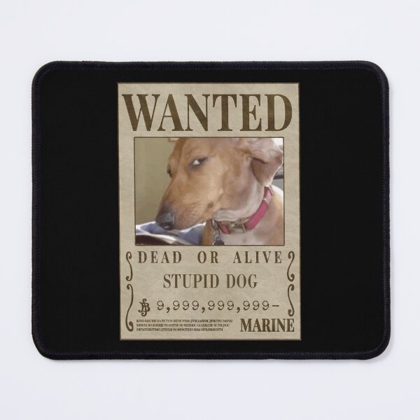 Item preview, Stupid Dog Meme Wanted Poster – Funny Side-Eye Pup Design designed and sold by LOL Studio.