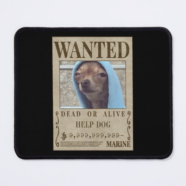 Item preview, Help Dog Meme Wanted Poster – Funny Chihuahua Reaction Art designed and sold by LOL Studio.