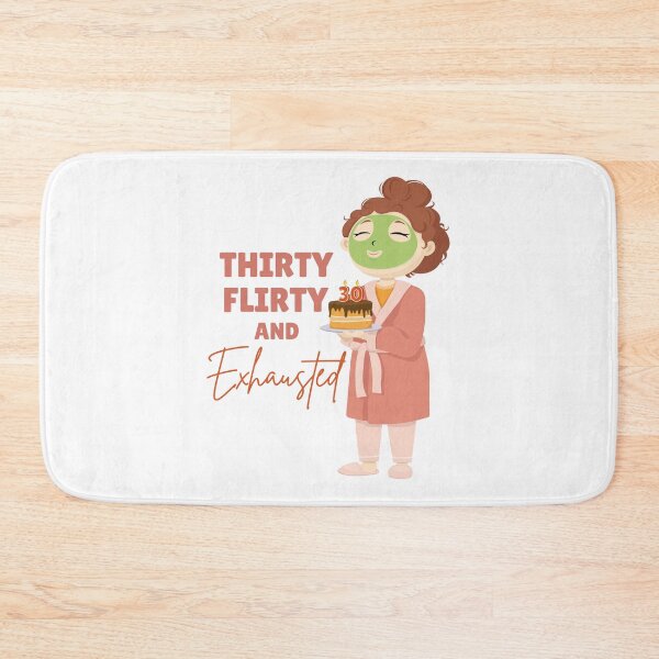 Item preview, 30TH Birthday Thirty Flirty and Exhausted Woman designed and sold by Art-of-Rory.
