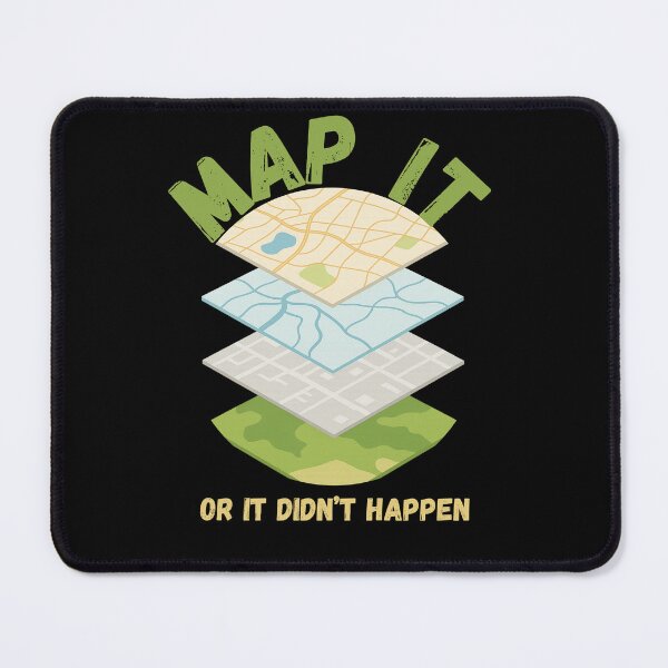 Item preview, Map It or It Didn’t Happen – GIS Layers Design designed and sold by Danlentys.