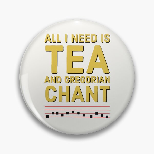 Item preview, Catholic Tea Drinker Motto, All I Need is Tea and Gregorian Chant. Fun For Church Musician designed and sold by MaryKunzGoldman.