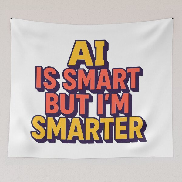 Item preview, AI is smart, but I'm smarter | Funny Sarcastic Humor T-Shirt about Artificial Intelligence, Unisex Print for Men and Women designed and sold by StickerArt Shop.