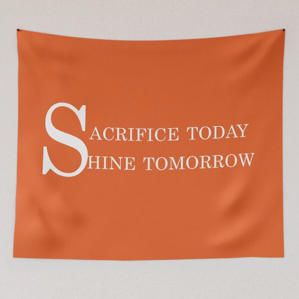 Item preview, Sacrifice Today, Shine Tomorrow – Motivational Hustle Quote designed and sold by ArtNestVerse.