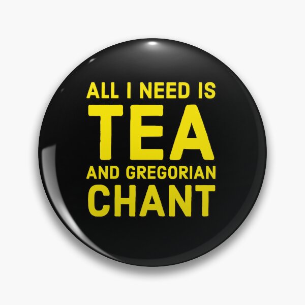 Item preview, Catholic Tea Church Musician Motto, All I Need is Tea and Gregorian Chant designed and sold by MaryKunzGoldman.