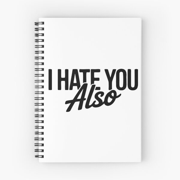 Item preview, I Hate You Also - Sarcastic & Witty Oneliner Humor designed and sold by Mistaks.