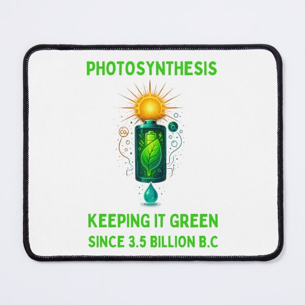 Item preview, Photosynthesis – Keeping It Green Since 3.5 Billion BC designed and sold by VibeOasis.