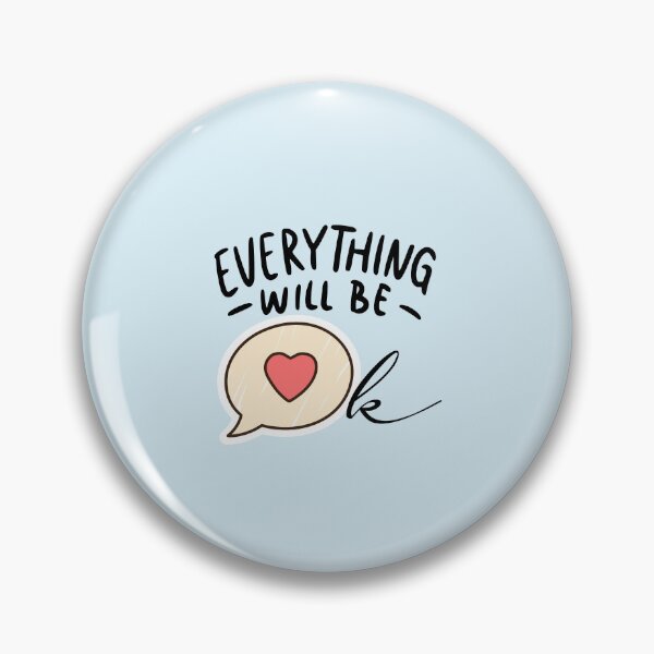 Item preview, Everything Will Be Ok designed and sold by WarriorsArmour.