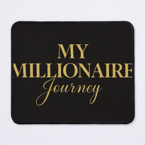 Item preview, My Millionaire Journey designed and sold by NextGenerationVision.