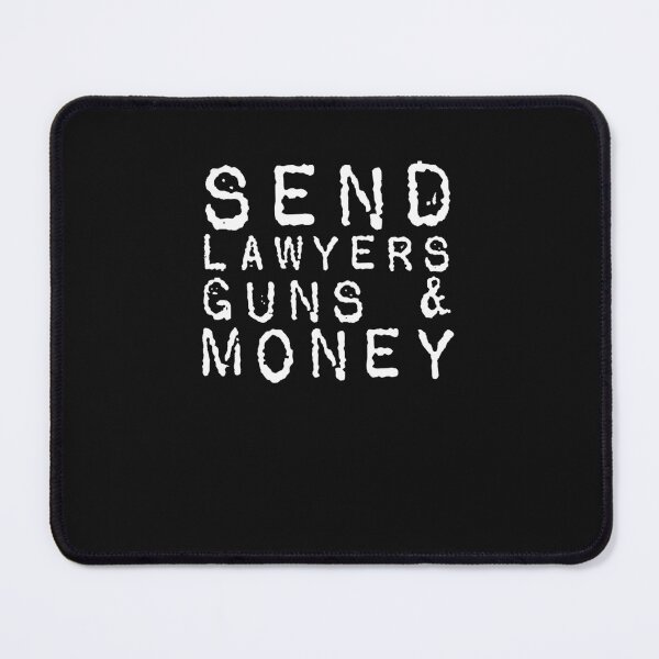 Item preview, Send-Lawyers-Guns-And-Money designed and sold by kluckww.