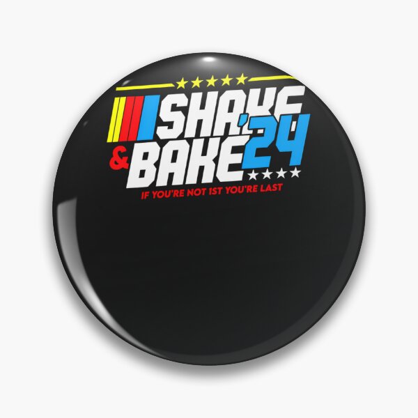 Item preview, Shake-And-Bake-2024-If-You-Not-1St-Your-Last designed and sold by joycernzk.
