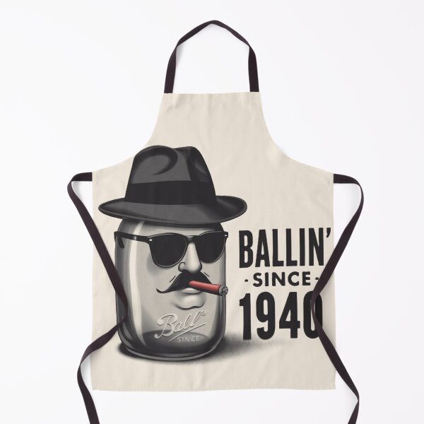 Item preview, Ballin’ Since 1940 Jar Gangster - Grab Your Balls It’s Canning Season designed and sold by jelonkaa.
