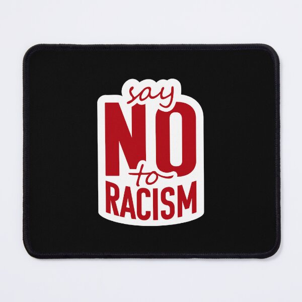 Item preview, Say No To Racism Human Rights Against Ethnic Hatred designed and sold by shirt-o-mat.