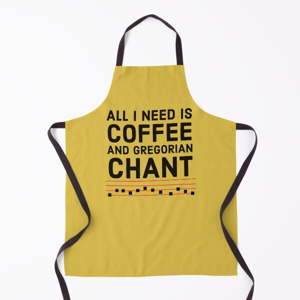 Item preview, Latin Mass Motto All I Need is Coffee and Gregorian Chant, Fun Catholic Meme designed and sold by MaryKunzGoldman.