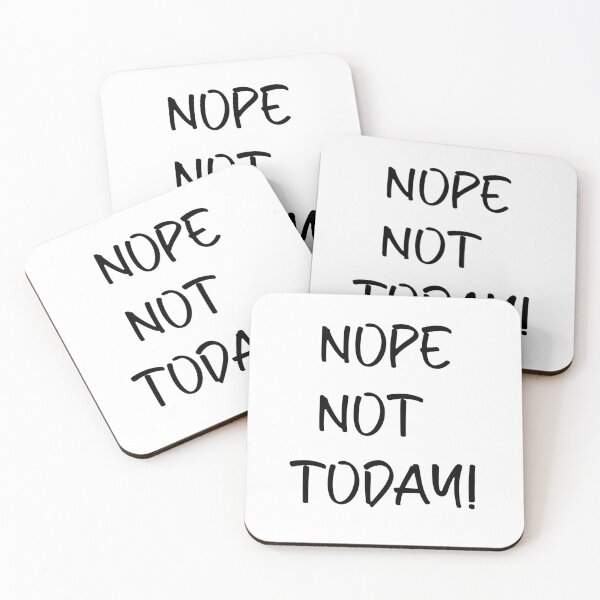 Item preview, Nope Not Today designed and sold by sunderwood2020.