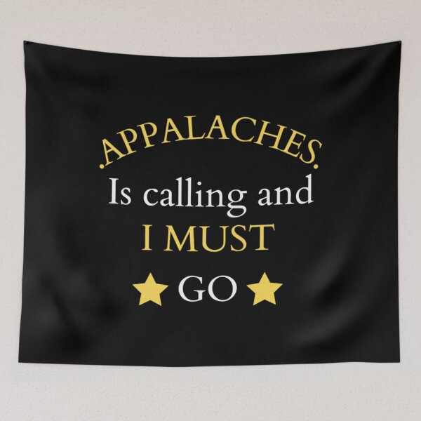 Artikelvorschau, Appalachen ruft und ich muss gehen Appalachen Wander- und Campingfan entworfen und verkauft von skeosrwbg74.