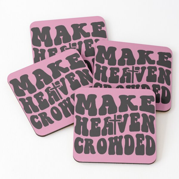 Item preview, Make Heaven Crowded designed and sold by The Loved Label.