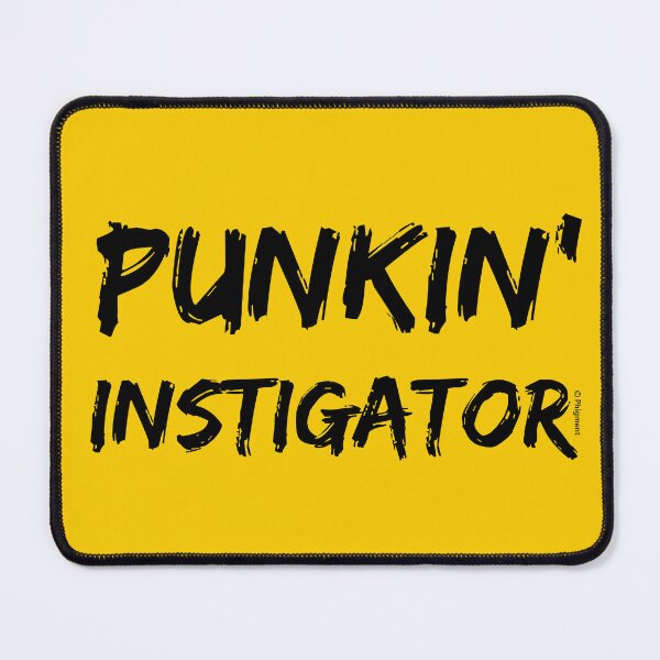 Item preview, PUNKIN' INSTIGATOR [PRODIGY FIRESTARTER LYRIC] The Prodigy designed and sold by phigment-art.