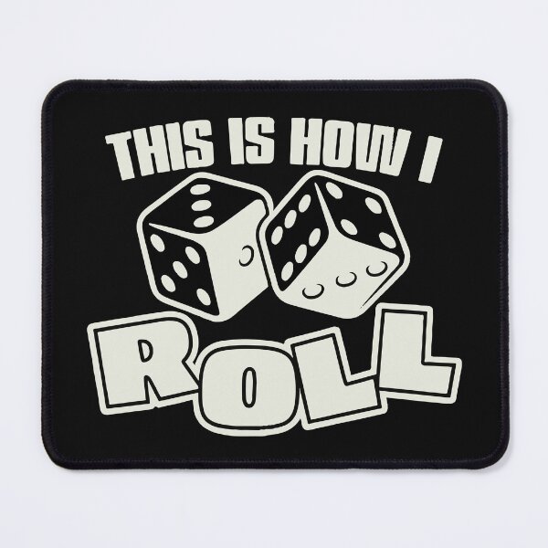 Item preview, This Is How I Roll Dice Art designed and sold by -DEEWOLF-.