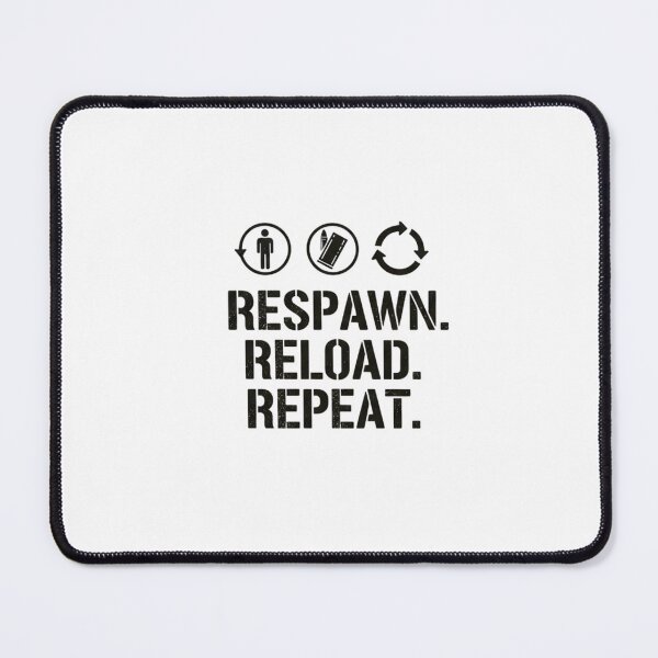 Item preview, Respawn Reload Repeat - Gaming Life Cycle designed and sold by SupraShore.