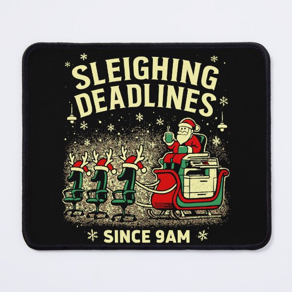 Item preview, Sleighing Deadlines Christmas Office Humor designed and sold by JeaniesShop.