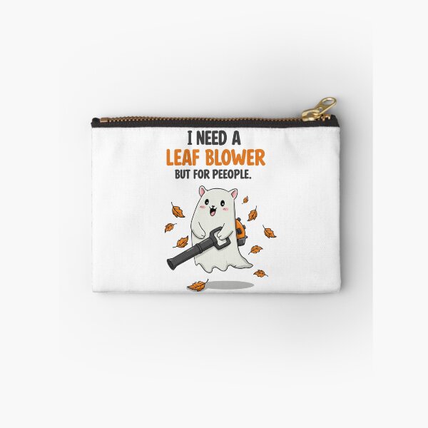 Item preview, I Need A Leaf Blower But For People designed and sold by ArtFromBeyond.