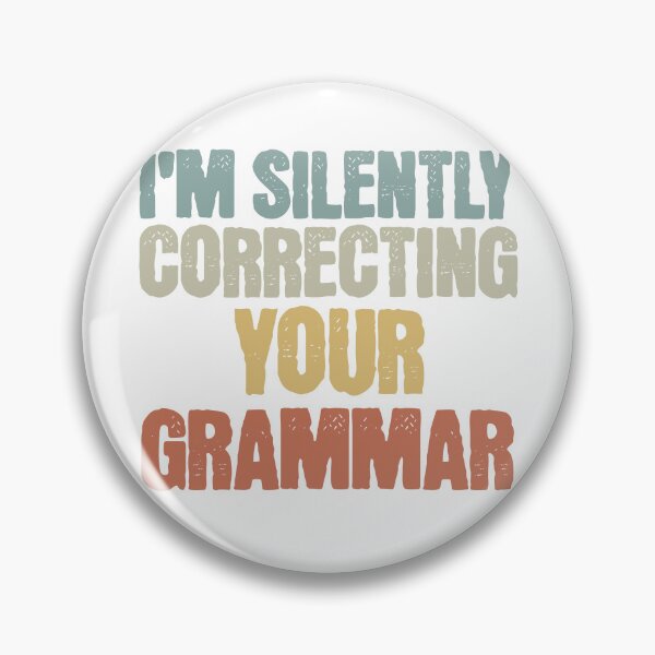 Item preview, I'm Silently Correcting Your Grammar designed and sold by Vision Crafted.