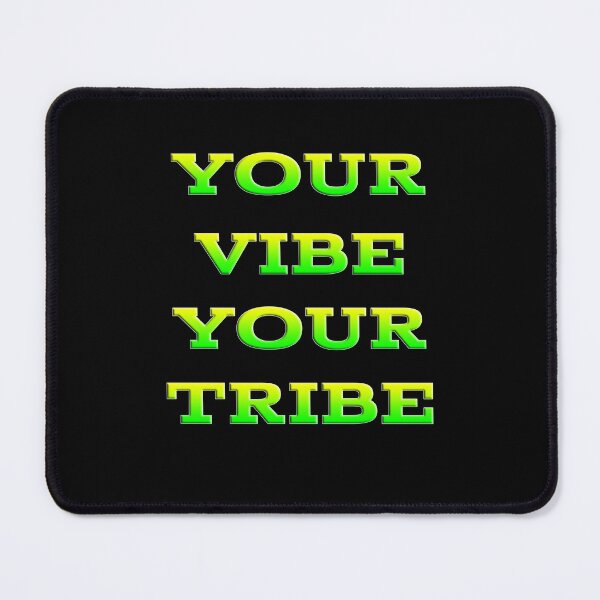 Item preview, Your Vibe Your Tribe. designed and sold by yoyola999.