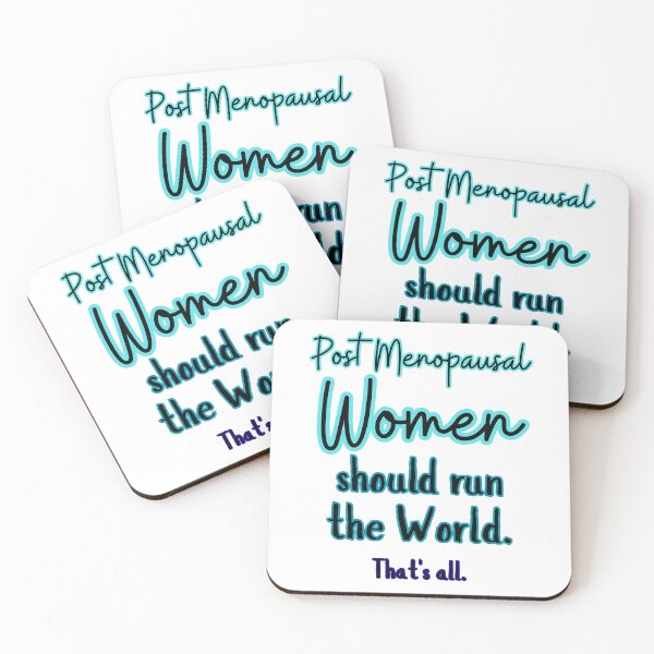 Item preview, Post Menopausal Women should run the World designed and sold by SimpleatHeart.