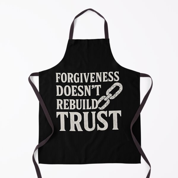 Item preview, Forgiveness Doesn't Rebuild Trust Broken Chain Quote Shirt designed and sold by Weorus.