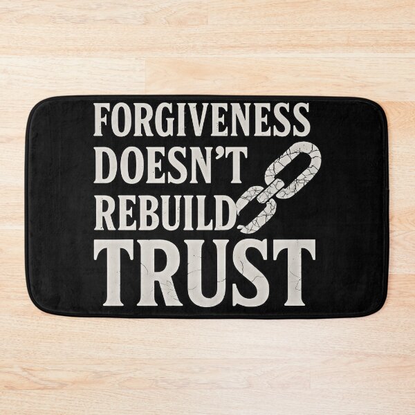 Item preview, Forgiveness Doesn't Rebuild Trust Broken Chain Quote Shirt designed and sold by Weorus.