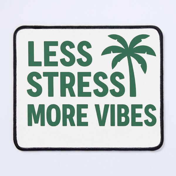 Item preview, Less Stress More Vibes designed and sold by roqson.