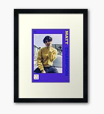 MATT CHAMPION CARD Framed Print