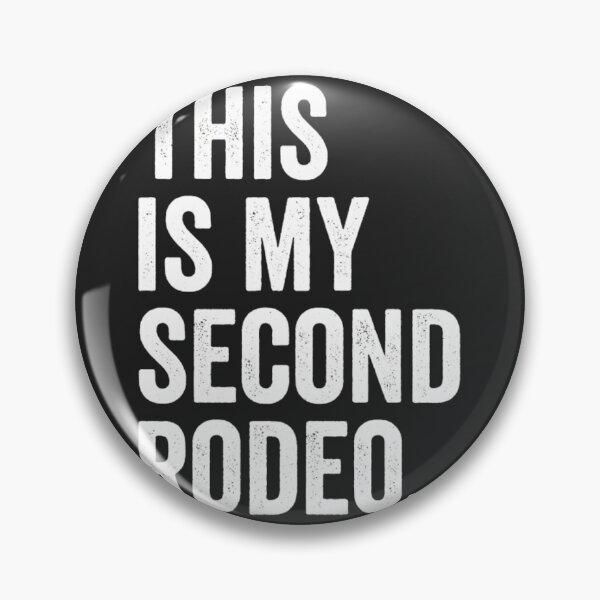Item preview, This-Is-My-Second-Rodeo---White-Font designed and sold by byhamwgda.