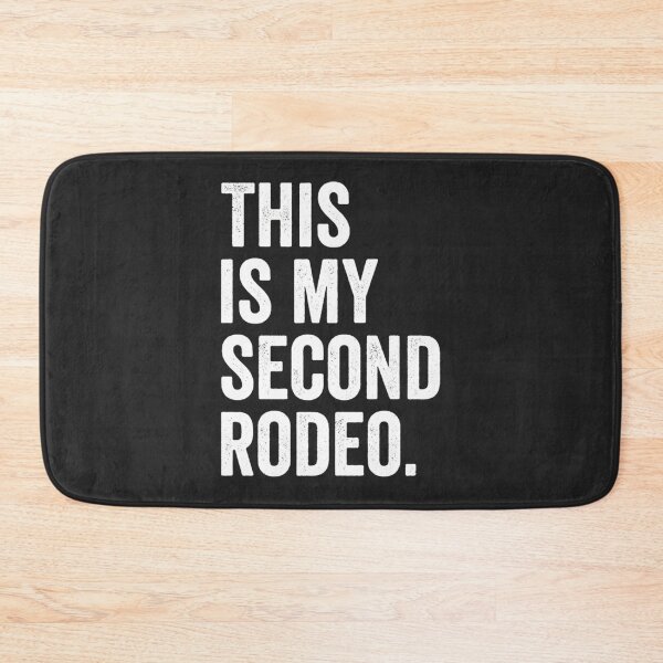 Item preview, This-Is-My-Second-Rodeo---White-Font designed and sold by byhamwgda.