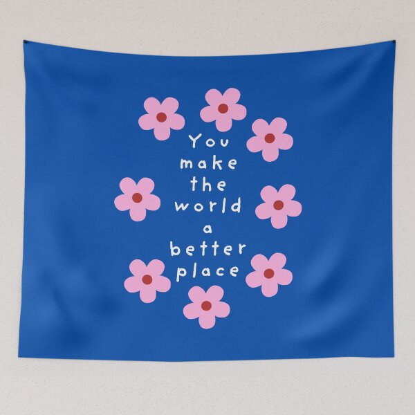 Item preview, You make the world a better place designed and sold by SWETA HALDER.