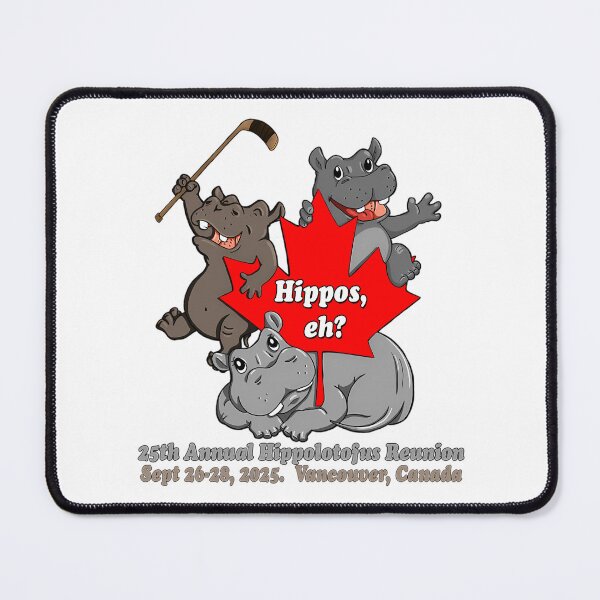 Item preview, Canadian Hippos For 2025 Hippolotofus Reunion designed and sold by mervinmcintosh.