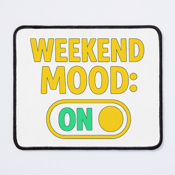 Item preview, Weekend Mood: On designed and sold by roqson.