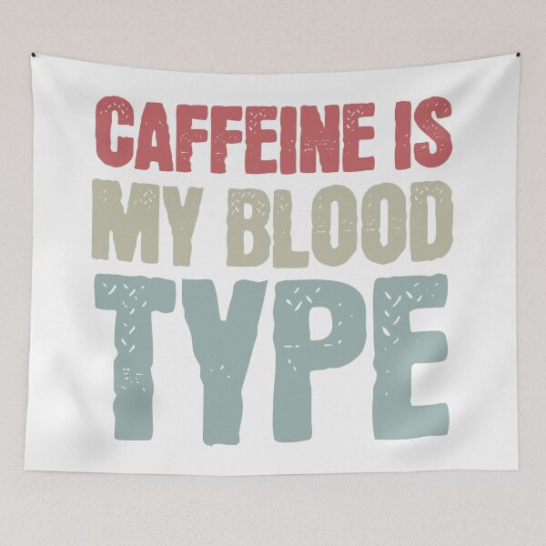 Item preview, Caffeine is My Blood Type designed and sold by Vision Crafted.