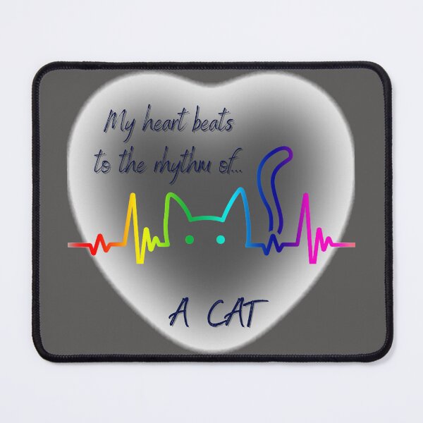 Item preview, My heart beats to the rhythm of... a CAT! For cat lovers! designed and sold by YvkafromPoland.