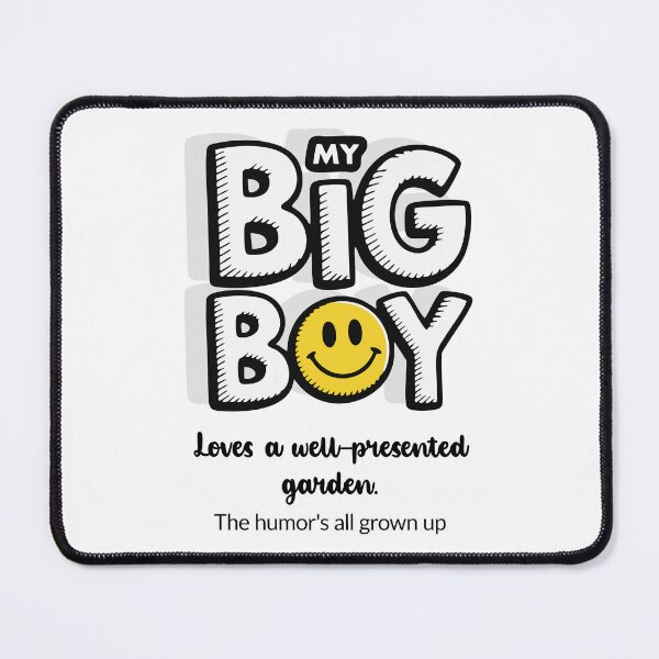 Item preview, My Big Boy Loves A Well Presented Garden - Light designed and sold by 89BLACK.