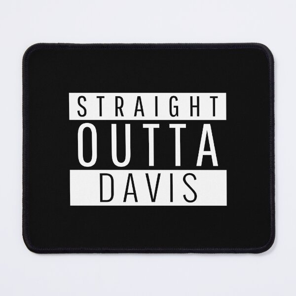 Item preview, Straight Outta Davis California designed and sold by stefanclays.