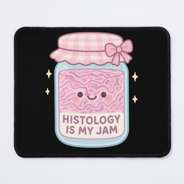Item preview, Histology is My Jam – Histology Lover designed and sold by DamioPolArt.