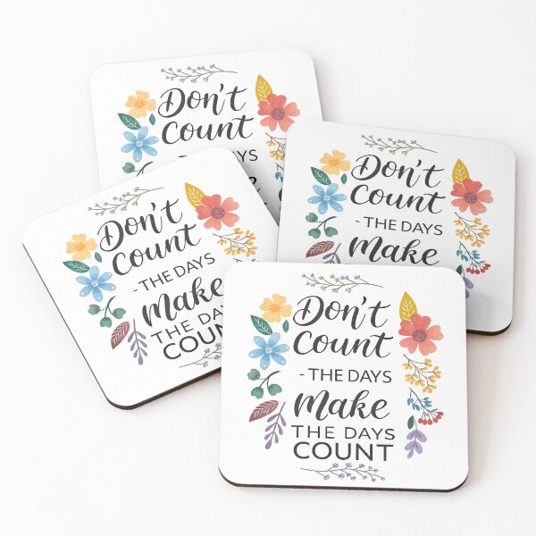 Item preview, Don't count the days make the days count designed and sold by nimmitrends.