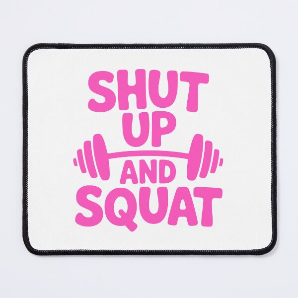 Item preview, Shut Up And Squat! Pink Gym Girly designed and sold by PMCreative.