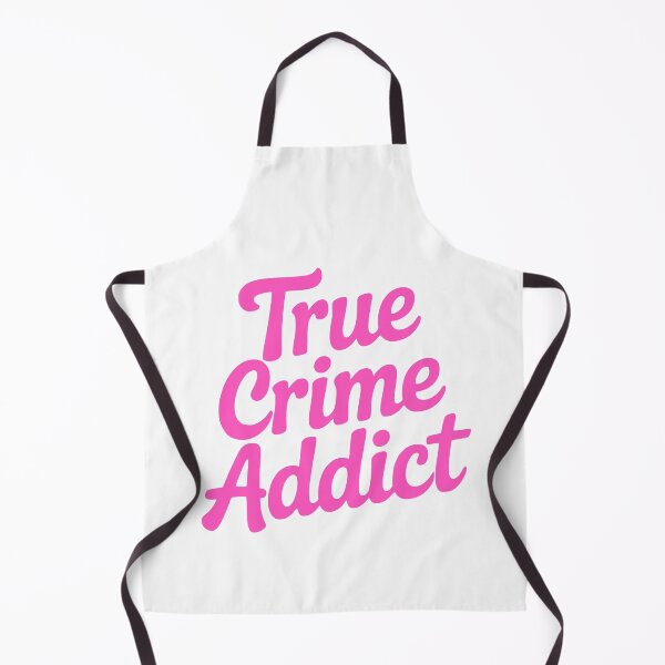 Item preview, True Crime Addict. Pink Girlie designed and sold by PMCreative.