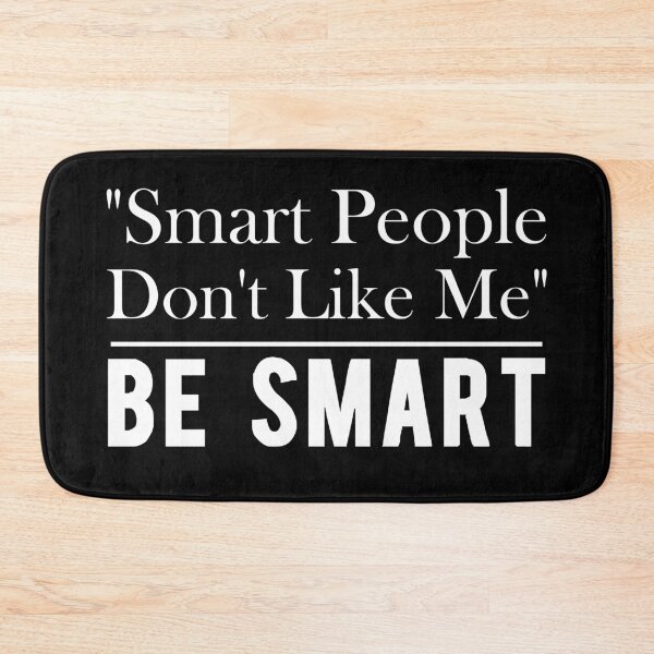 Item preview, Smart People Don't Like Me designed and sold by khallidaart.